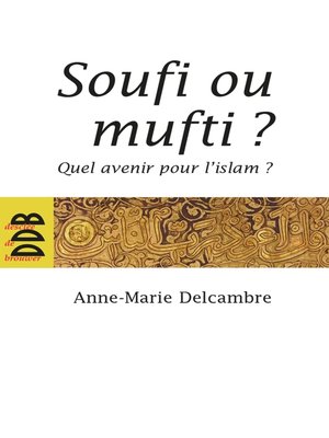 cover image of Soufi ou mufti ?